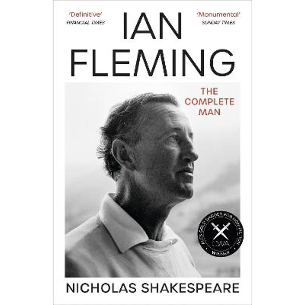 Ian Fleming: The Complete Man (Paperback) - Nicholas Shakespeare